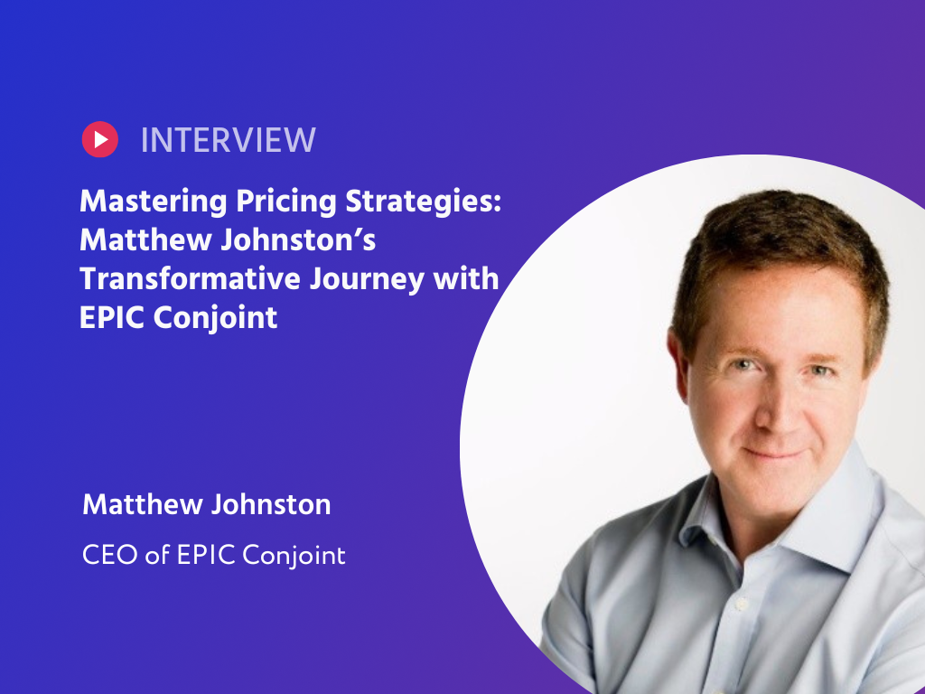 Unlocking the Power of Pricing: Matthew Johnston's Journey with EPIC Conjoint