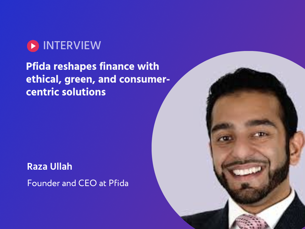 Revolutionizing Real Estate: How Raza Ullah and Pfida Are Pioneering Ethical Finance and Green Housing