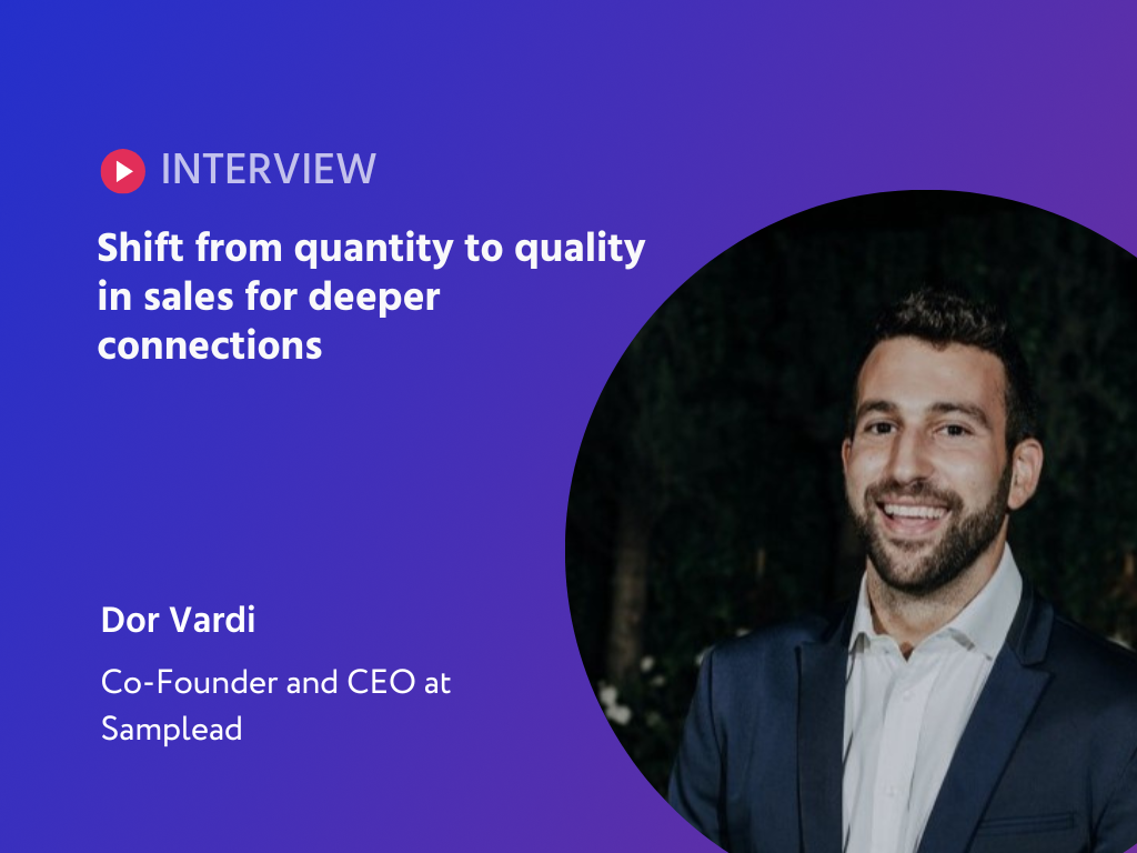 Revolutionizing Sales Outreach: Dor Vardi Unveils a Personalized Path to Success with Samplead